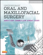 Contemporary Oral and Maxillofacial Surgery - E-BookContemporary Oral and Maxillofacial Surgery - E-Book. E-book. Formato EPUB ebook