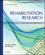 Rehabilitation ResearchPrinciples and Applications. E-book. Formato EPUB ebook