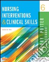 Nursing Interventions & Clinical Skills - E-BookNursing Interventions & Clinical Skills - E-Book. E-book. Formato EPUB ebook di Patricia A. Potter