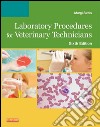 Laboratory Procedures for Veterinary Technicians - E-BookLaboratory Procedures for Veterinary Technicians - E-Book. E-book. Formato EPUB ebook