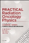 Practical Radiation Oncology Physics E-BookA Companion to Gunderson & Tepper's Clinical Radiation Oncology. E-book. Formato EPUB ebook di Sonja Dieterich