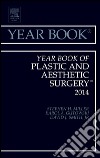 Year Book of Plastic and Aesthetic Surgery 2014, E-Book. E-book. Formato EPUB ebook di Stephen H. Miller