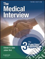 The Medical Interview E-BookThe Three Function Approach. E-book. Formato EPUB