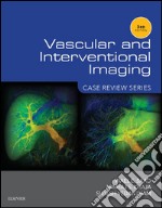 Vascular and Interventional Imaging: Case Review Series E-BookVascular and Interventional Imaging: Case Review Series E-Book. E-book. Formato EPUB