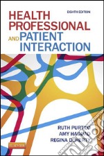 Health Professional and Patient Interaction - E-BookHealth Professional and Patient Interaction - E-Book. E-book. Formato EPUB