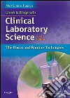 Linne & Ringsrud's Clinical Laboratory Science - E-Book: The Basics and Routine Techniques. E-book. Formato EPUB ebook di Mary Louise Turgeon