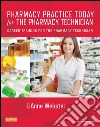 Pharmacy Practice Today for the Pharmacy Technician - E-BookCareer Training for the Pharmacy Technician. E-book. Formato EPUB ebook di LiAnne C. Webster