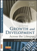 Growth and Development Across the LifespanA Health Promotion Focus. E-book. Formato EPUB