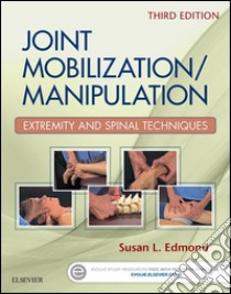 Joint Mobilization/Manipulation - E-BookJoint Mobilization/Manipulation - E-Book. E-book. Formato EPUB ebook di Susan L. Edmond