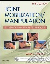 Joint Mobilization/Manipulation - E-BookJoint Mobilization/Manipulation - E-Book. E-book. Formato EPUB ebook di Susan L. Edmond