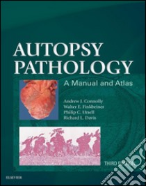 Autopsy Pathology: A Manual and Atlas E-BookAutopsy Pathology: A Manual and Atlas E-Book. E-book. Formato EPUB ebook di Andrew J Connolly