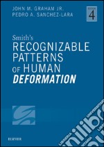 Smith&apos;s Recognizable Patterns of Human Deformation E-BookSmith&apos;s Recognizable Patterns of Human Deformation E-Book. E-book. Formato EPUB ebook