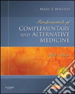 Fundamentals of Complementary and Alternative Medicine - E-BookFundamentals of Complementary and Alternative Medicine - E-Book. E-book. Formato EPUB ebook