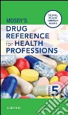 Mosby's Drug Reference for Health Professions - E-BookMosby's Drug Reference for Health Professions - E-Book. E-book. Formato EPUB ebook di Mosby