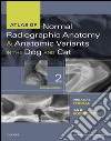 Atlas of Normal Radiographic Anatomy and Anatomic Variants in the Dog and Cat - E-Book. E-book. Formato EPUB ebook