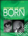 Before We Are Born, International Edition: Essentials of Embryology and Birth Defects. E-book. Formato EPUB ebook di Keith L. Moore