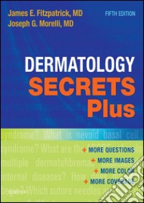 Dermatology Secrets Plus E-BookDermatology Secrets Plus E-Book. E-book. Formato EPUB ebook di James E. Fitzpatrick