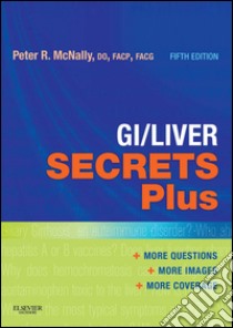 GI/Liver Secrets Plus E-BookGI/Liver Secrets Plus E-Book. E-book. Formato EPUB ebook di Peter R. McNally