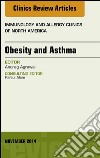 Obesity and Asthma, An Issue of Immunology and Allergy Clinics, E-Book. E-book. Formato EPUB ebook