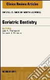 Geriatric Dentistry, An Issue of Dental Clinics of North America, E-Book. E-book. Formato EPUB ebook