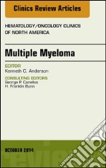 Multiple Myeloma, An Issue of Hematology/Oncology Clinics, E-Book. E-book. Formato EPUB ebook