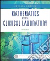 Mathematics for the Clinical Laboratory - E-BookMathematics for the Clinical Laboratory - E-Book. E-book. Formato EPUB ebook