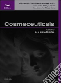 Cosmeceuticals E-BookProcedures in Cosmetic Dermatology Series. E-book. Formato EPUB ebook di Zoe Diana Draelos