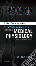 Pocket Companion to Guyton &amp; Hall Textbook of Medical Physiology E-BookPocket Companion to Guyton &amp; Hall Textbook of Medical Physiology E-Book. E-book. Formato EPUB ebook