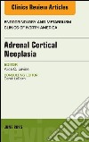 Adrenal Cortical Neoplasia, An Issue of Endocrinology and Metabolism Clinics of North America, E-Book. E-book. Formato EPUB ebook di Alice Levine