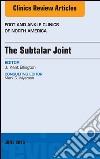 The Subtalar Joint, An issue of Foot and Ankle Clinics of North America, E-Book. E-book. Formato EPUB ebook