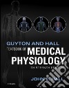 Guyton and Hall Textbook of Medical Physiology E-BookGuyton and Hall Textbook of Medical Physiology E-Book. E-book. Formato EPUB ebook