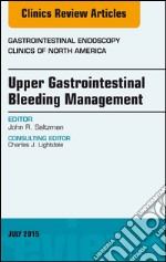 Upper Gastrointestinal Bleeding Management, An Issue of Gastrointestinal Endoscopy Clinics, E-Book. E-book. Formato EPUB