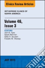 Volume 46, Issue 3, An Issue of Orthopedic Clinics, E-Book. E-book. Formato EPUB ebook