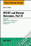 PET/CT and Patient Outcomes, Part II, An Issue of PET Clinics, E-Book. E-book. Formato EPUB ebook