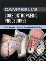 Campbell&apos;s Core Orthopaedic Procedures E-BookCampbell&apos;s Core Orthopaedic Procedures E-Book. E-book. Formato EPUB