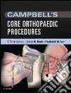 Campbell's Core Orthopaedic Procedures E-BookCampbell's Core Orthopaedic Procedures E-Book. E-book. Formato EPUB ebook di S. Terry Canale