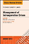 Management of Intra-operative Crises, An Issue of Thoracic Surgery Clinics, E-Book. E-book. Formato EPUB ebook di Shanda H. Blackmon