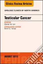 Testicular Cancer, An Issue of Urologic Clinics, E-Book. E-book. Formato EPUB ebook