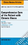 Comprehensive Care of the Patient with Chronic Illness, An Issue of Medical Clinics of North America, E-Book. E-book. Formato EPUB ebook