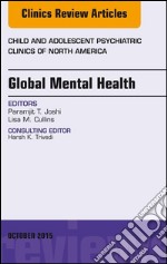 Global Mental Health, An Issue of Child and Adolescent Psychiatric Clinics of North America, E-Book. E-book. Formato EPUB ebook