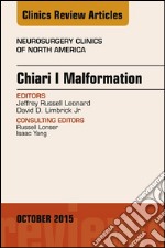 Chiari Malformation, An Issue of Neurosurgery Clinics of North America, E-Book. E-book. Formato EPUB ebook