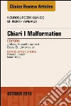 Chiari Malformation, An Issue of Neurosurgery Clinics of North America, E-Book. E-book. Formato EPUB ebook di Jeffrey Leonard