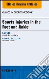 Sports Injuries in the Foot and Ankle, An Issue of Clinics in Sports Medicine, E-Book. E-book. Formato EPUB ebook di Anish R. Kadakia