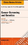 Cancer Screening and Genetics, An Issue of Surgical Clinics, E-Book. E-book. Formato EPUB ebook