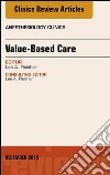 Value-Based Care, An Issue of Anesthesiology Clinics, E-Book. E-book. Formato EPUB ebook