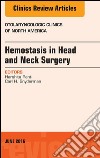 Hemostasis in Head and Neck Surgery, An Issue of Otolaryngologic Clinics of North America, E-Book. E-book. Formato EPUB ebook