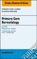 Primary Care Dermatology, An Issue of Primary Care: Clinics in Office Practice, E-Book. E-book. Formato EPUB ebook