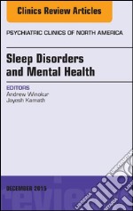 Sleep Disorders and Mental Health, An Issue of Psychiatric Clinics of North America, E-Book. E-book. Formato EPUB ebook