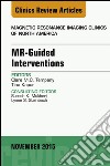 MR-Guided Interventions, An Issue of Magnetic Resonance Imaging Clinics of North America 23-4MR-Guided Interventions, An Issue of Magnetic Resonance Imaging Clinics of North America 23-4. E-book. Formato EPUB ebook di Clare M. Tempany