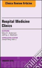 Volume 5, Issue 1, An Issue of Hospital Medicine Clinics, E-Book. E-book. Formato EPUB ebook